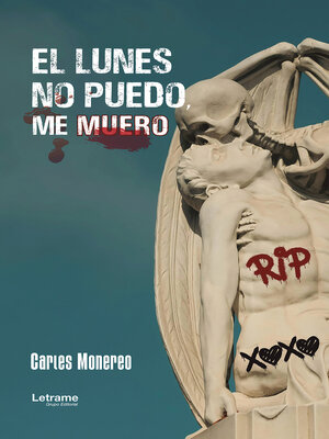 cover image of El lunes no puedo, me muero